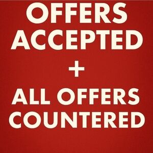 All Offers Accepted!!!!